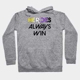 Heroes Always Win - Non Binary (black) Hoodie